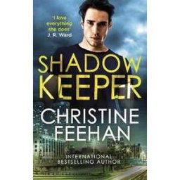 Christine Feehan Shadow Keeper: Paranormal meets mafia romance in this sexy series