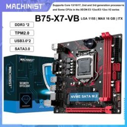 MACHINIST Scheda madre B75 X7 VB LGA1155 Supporto Dualchannel DDR3 RAM CoreI3/I5/I7 CPU 2/3Gen per computer da gioco USB3.0 SATA3.0