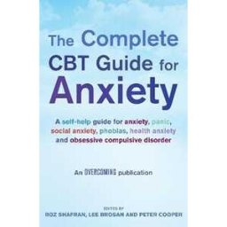 Lee Brosan;Peter Cooper;Roz Shafran The Complete CBT Guide for Anxiety