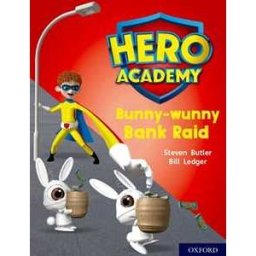 Steven Butler Hero Academy: Oxford Level 7, Turquoise Book Band: Bunny-wunny Bank Raid