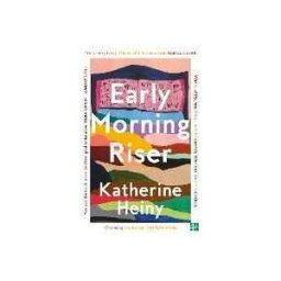 Katherine Heiny Early Morning Riser
