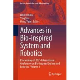 Advances in Bio-inspired System and Robotics