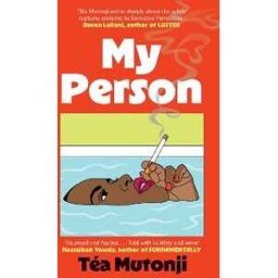 Téa Mutonji My Person: The witty, razor-sharp debut novel about a big BFF break-up