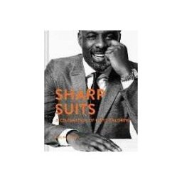 Eric Musgrave Sharp Suits: A celebration of men's tailoring