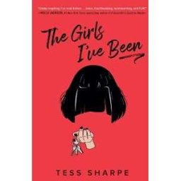 Tess Sharpe The Girls I've Been