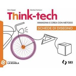 Gino Cappè Think-tech. Immagina e crea con metodo. Schede di disegno. Per la...