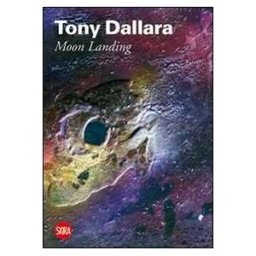 Tony Dallara. Moon Landing