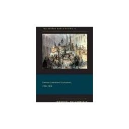 Centrist Liberalism Triumphant, 1789-1914