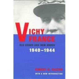 Vichy France; Old Guard and New Order, 1940-1944