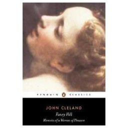 Fanny Hill, Or Memoirs Of A Woman Of Pleasure