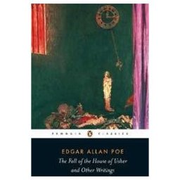 Fall of the House of Usher and Other Writings