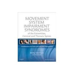 Movement System Impairment Syndromes of the Extremities, Cervical and Thoracic Spines