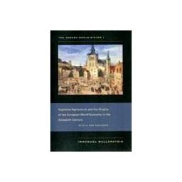 Capitalist Agriculture and the Origins of the European World-Economy in the Sixteenth Century