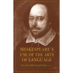 Shakespeare's Use of the Arts of Language