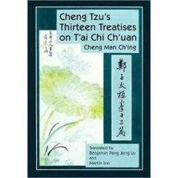 Cheng Tzu's Thirteen Treatises on T'ai Chi Ch'uan