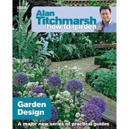 Alan Titchmarsh How to Garden : Garden Design