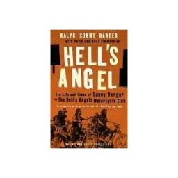 Hell's Angel : The Life and Times of Sonny Barger and the Hell's