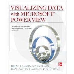 Visualizing Data With Microsoft Power View Ebook