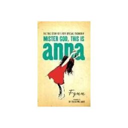 Mister God, This is Anna