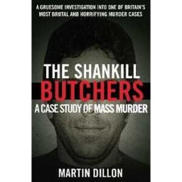 Shankhill Butchers : A Case Study of Mass Murder