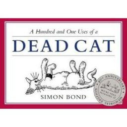 A Hundred and One Uses of a Dead Cat