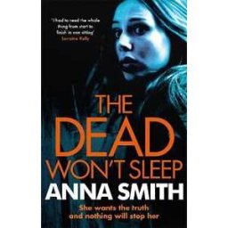 The Dead Won't Sleep by Anna Smith