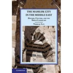The Mamluk City in the Middle East