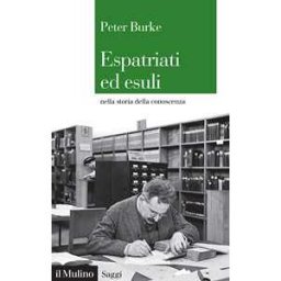 Espatriati ed esuli nella storia della conoscenza