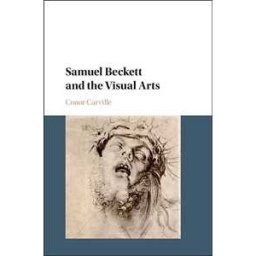 Samuel Beckett and the Visual Arts