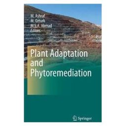 Plant Adaptation and Phytoremediation