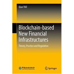 Blockchain-based New Financial Infrastructures