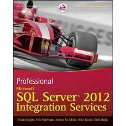 Professional Microsoft SQL Server 2012 Integration Services