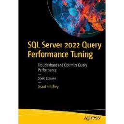SQL Server 2022 Query Performance Tuning