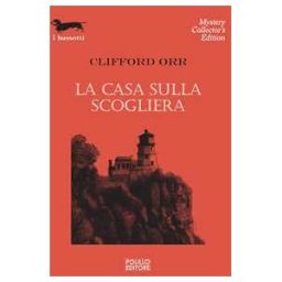 Clifford Orr La casa sulla scogliera