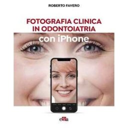 Fotografia clinica in odontoiatria con iPhone