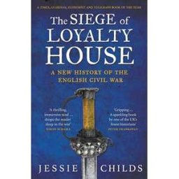 The Siege of Loyalty House