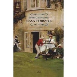 John Galsworthy Casa Forsyte
