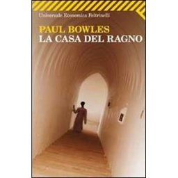 Paul Bowles La casa del ragno