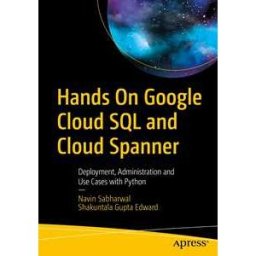 Hands On Google Cloud SQL and Cloud Spanner
