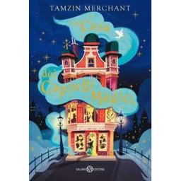 Tamzin Merchant;Paola Escobar La casa dei cappelli magici