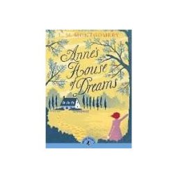 L. M. Montgomery Anne's House of Dreams