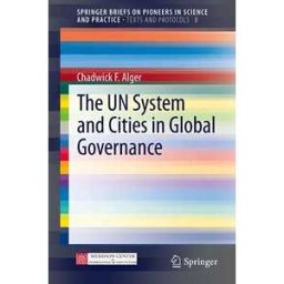 The UN System and Cities in Global Governance