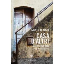 Silvio D'Arzo Casa d'altri e altri racconti