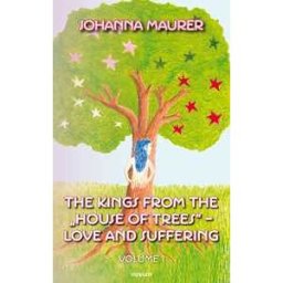 The kings from the "House of Trees" - love and suffering