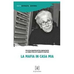 Felicia Bartolotta Impastato;Anna Puglisi;Umberto Santino La mafia in casa mia