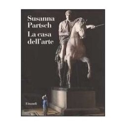 Susanna Partsch La casa dell'arte