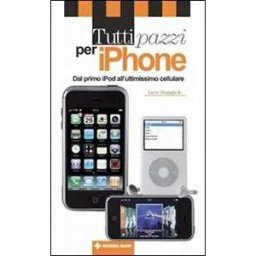 Lucio Bragagnolo Tutti pazzi per Iphone