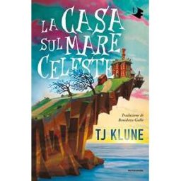 T.J. Klune La casa sul mare celeste