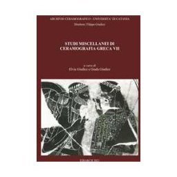 Studi miscellanei di ceramografia greca. Ediz. multilingue. Vol. 7