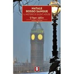 Fergus Hume Natale rosso sangue. Il mistero di Silent House